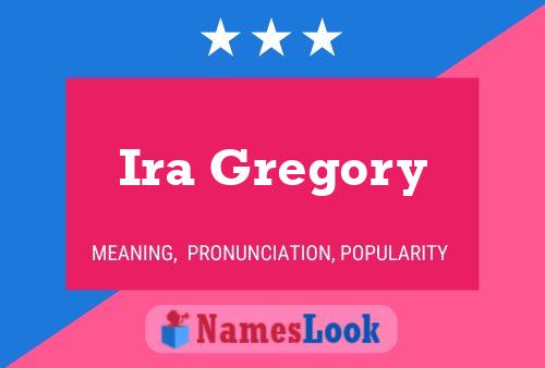 Ira Gregory Namensposter