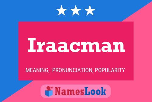 Iraacman Namensposter