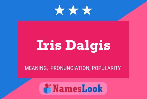 Iris Dalgis Namensposter