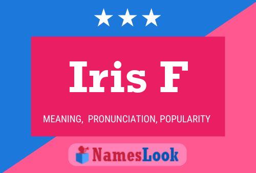 Iris F Namensposter