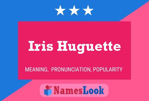 Iris Huguette Namensposter