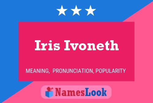 Iris Ivoneth Namensposter