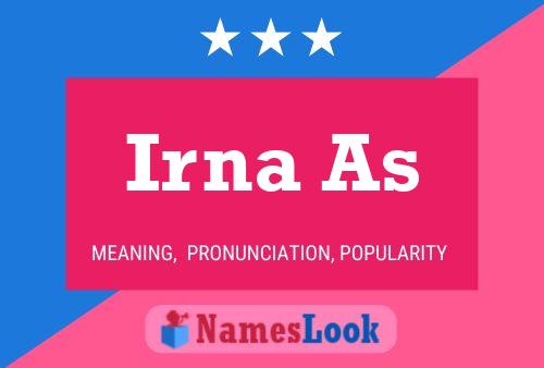 Irna As Namensposter