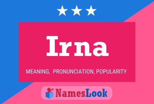 Irna Namensposter