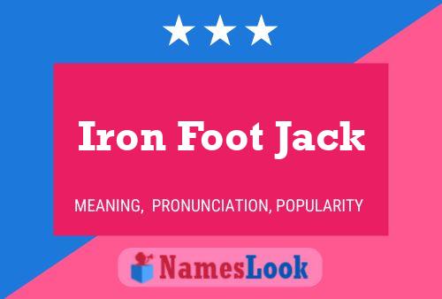 Iron Foot Jack Namensposter