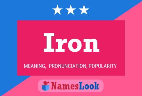 Iron Namensposter