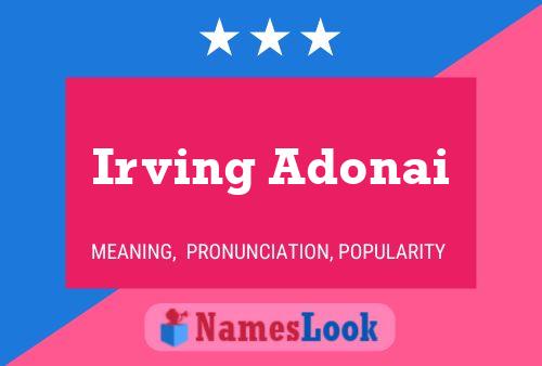 Irving Adonai Namensposter