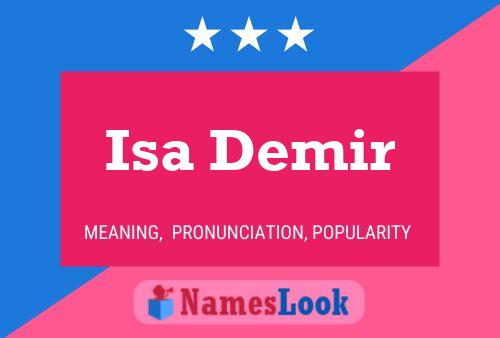 Isa Demir Namensposter