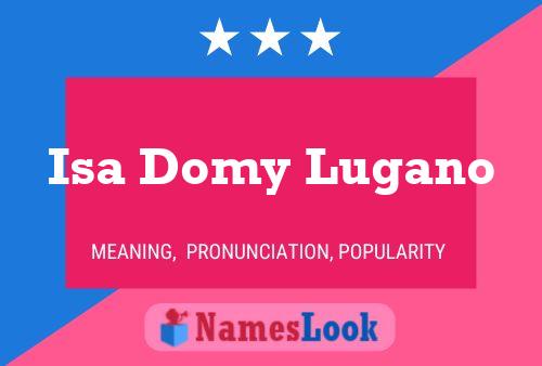 Isa Domy Lugano Namensposter