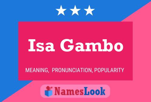 Isa Gambo Namensposter