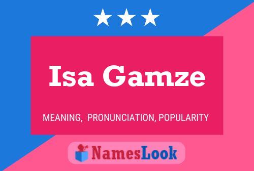 Isa Gamze Namensposter