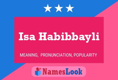 Isa Habibbayli Namensposter