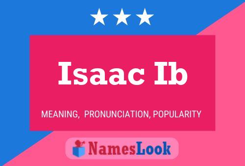 Isaac Ib Namensposter