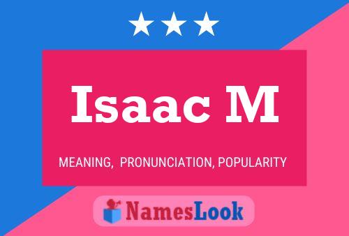 Isaac M Namensposter