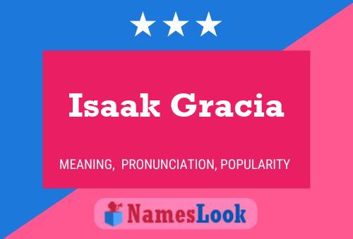 Isaak Gracia Namensposter