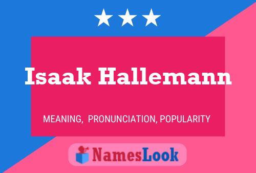 Isaak Hallemann Namensposter