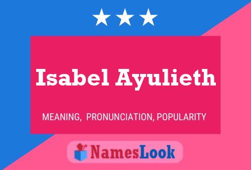 Isabel Ayulieth Namensposter