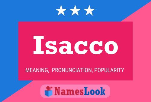 Isacco Namensposter