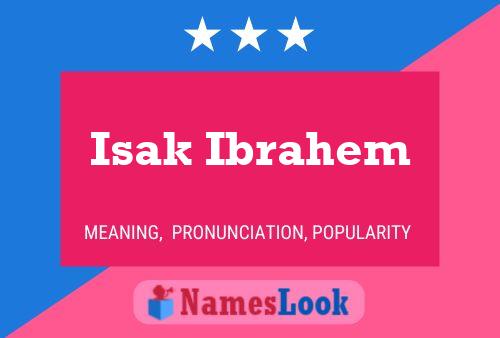 Isak Ibrahem Namensposter