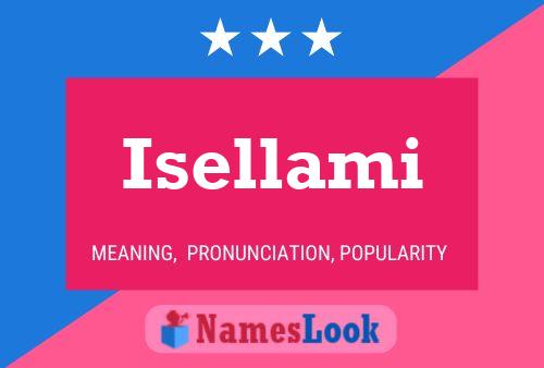 Isellami Namensposter