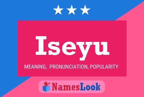 Iseyu Namensposter