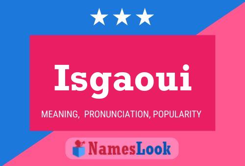 Isgaoui Namensposter