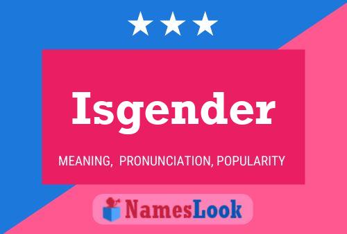 Isgender Namensposter