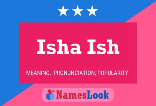 Isha Ish Namensposter