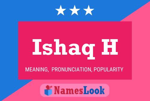 Ishaq H Namensposter