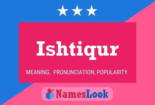 Ishtiqur Namensposter