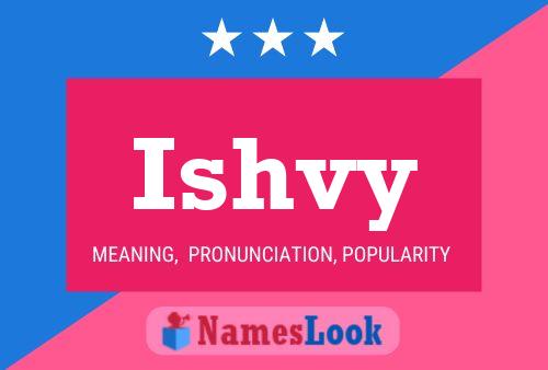 Ishvy Namensposter