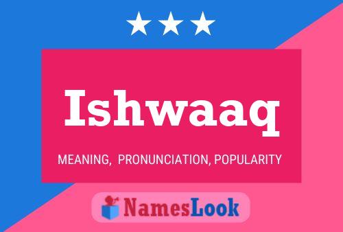 Ishwaaq Namensposter