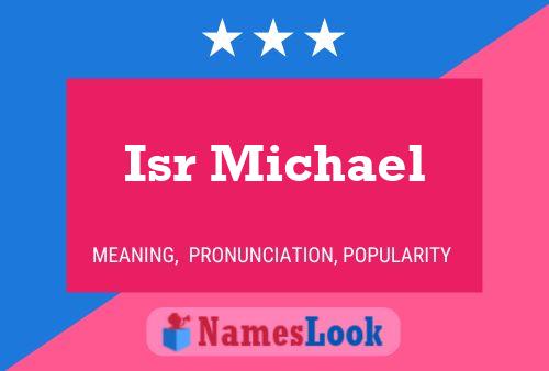 Isr Michael Namensposter