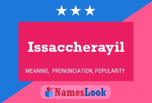 Issaccherayil Namensposter