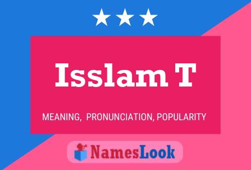 Isslam T Namensposter