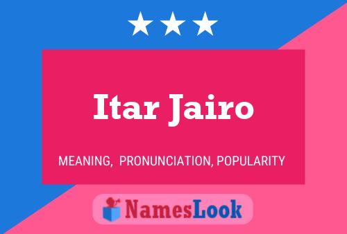 Itar Jairo Namensposter