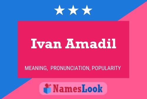 Ivan Amadil Namensposter