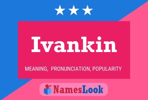 Ivankin Namensposter