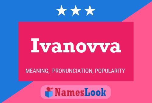 Ivanovva Namensposter