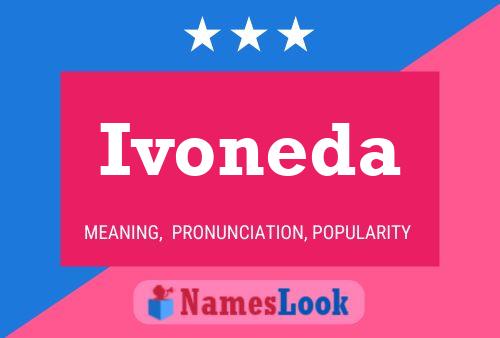 Ivoneda Namensposter