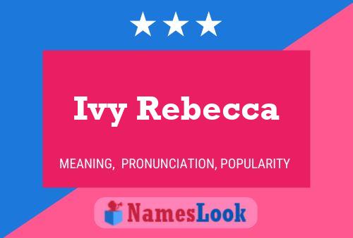 Ivy Rebecca Namensposter