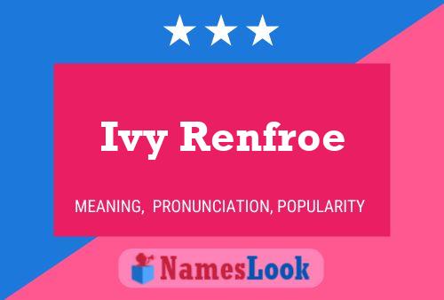 Ivy Renfroe Namensposter