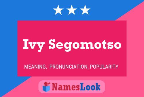 Ivy Segomotso Namensposter