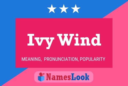 Ivy Wind Namensposter