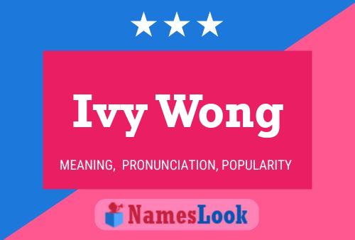 Ivy Wong Namensposter