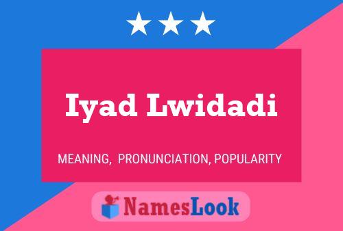 Iyad Lwidadi Namensposter