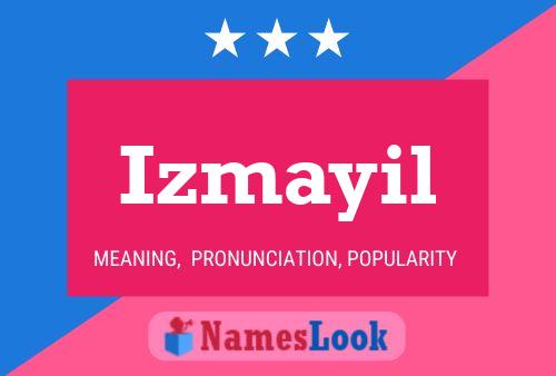 Izmayil Namensposter