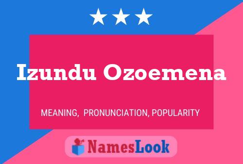 Izundu Ozoemena Namensposter