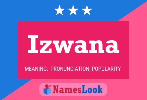 Izwana Namensposter