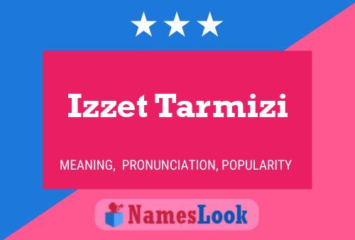 Izzet Tarmizi Namensposter